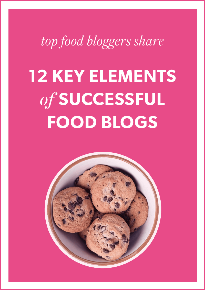 12 key elements of a successful food blog