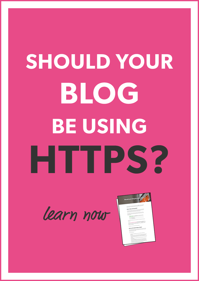 Should your blog use https? Benefits, disadvantages, whether or not it really matters for SEO and how to actually do it!